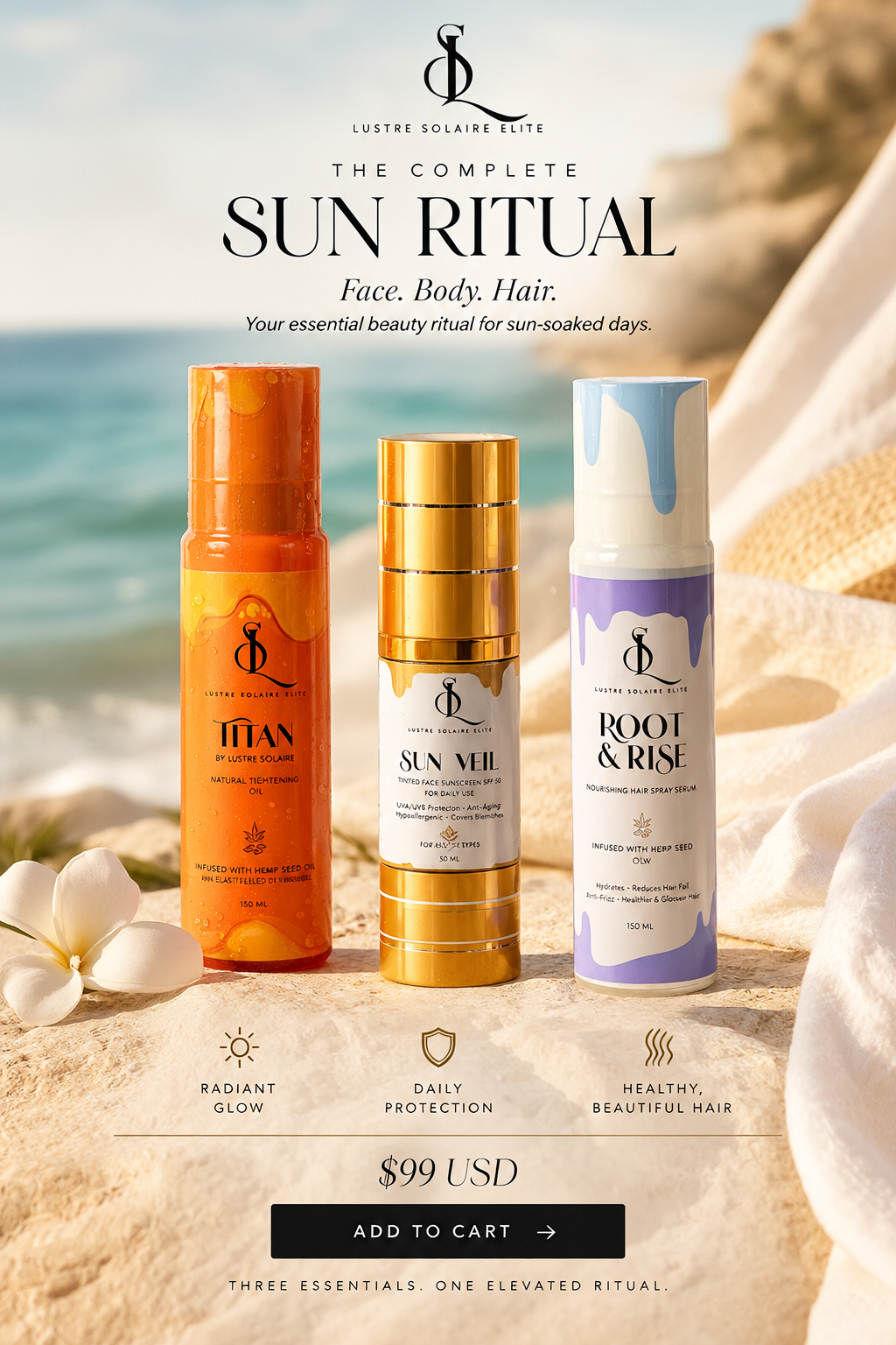 THE SIGNATURE RITUAL

Complete Sun Ritual

The Art of the Sun.

Three signature essentials. One elevated ritual.